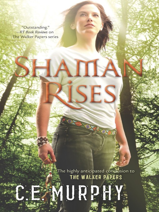 Title details for Shaman Rises by C.E. Murphy - Available